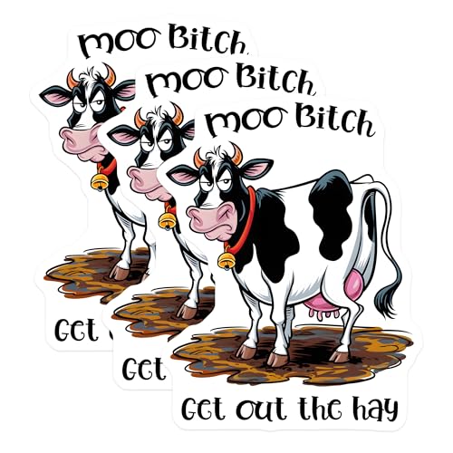 (3 Pack) Funny Cow Decals - Sarcastic Cow - Moo Bitch Get Out The Hay - 3 Inches On Longest Side - Easy Peel & Apply - Made in USA - 3MCS8486