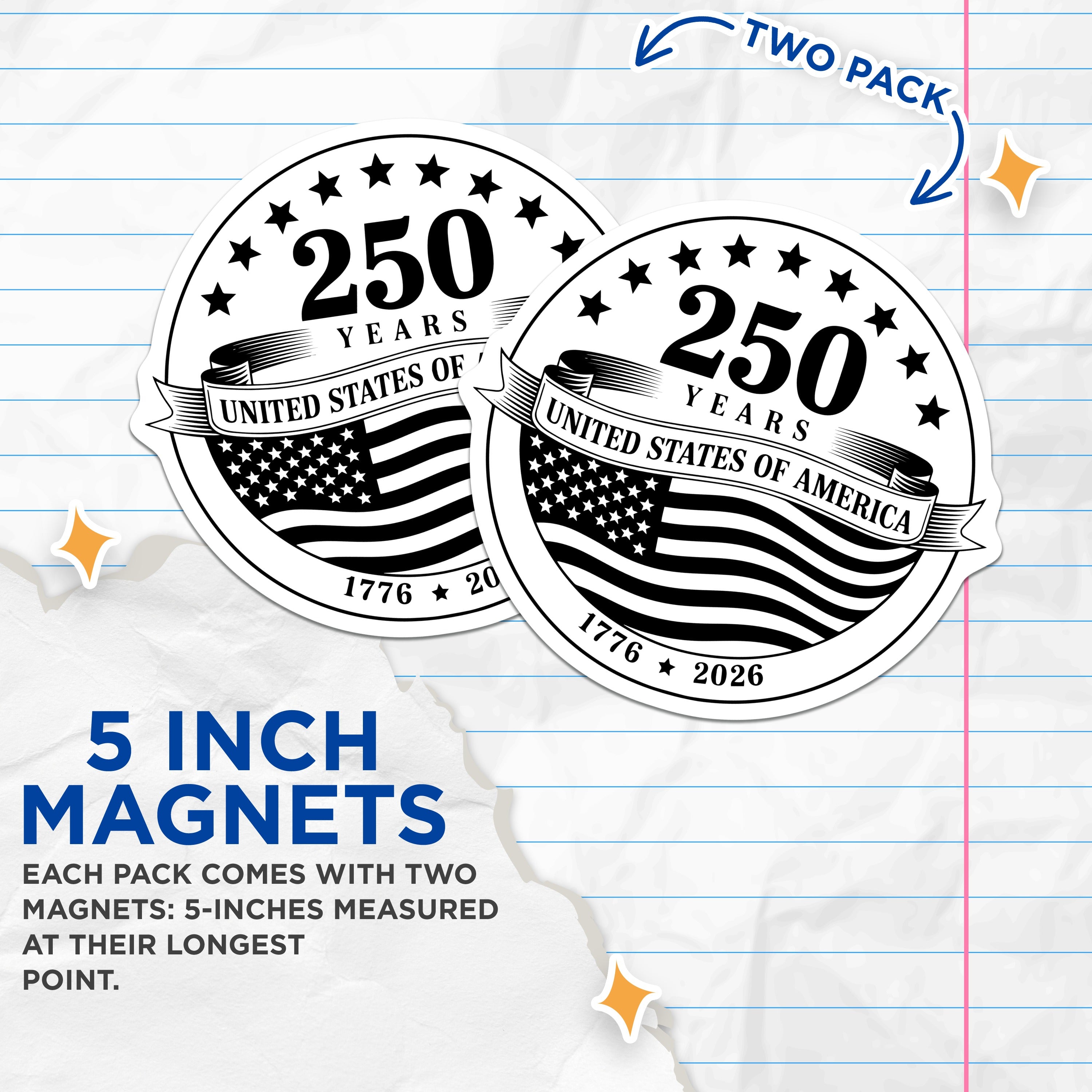 (2 Pack) 250 Years United States Magnets - America Commemorative - Patriotic History Decor 1776-5 Inches On Longest Side - Thick Durable Magnet - Made in USA - MAG38442