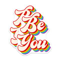 (2 Pack) Be You Magnets - Inspirational Quote - Rainbow Decor - 5" On Longest Side - Premium Magnet - for Cars, Refrigerators, Toolboxes, Lockers - Made in USA - MAG16872
