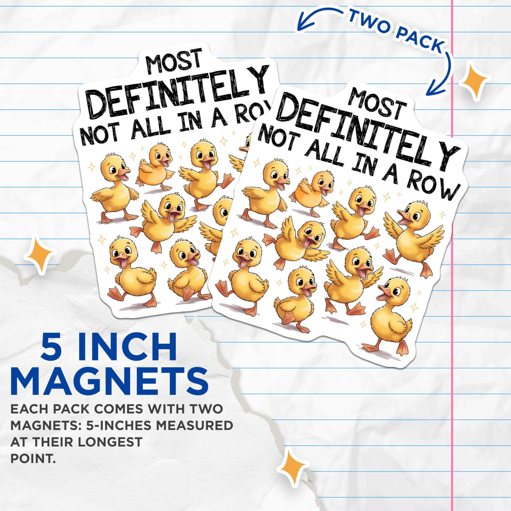 (2 Pack) Duckling Magnets - Funny Ducks Meme - Baby Animal Art - 5" On Longest Side - Premium Magnet - for Cars, Refrigerators, Toolboxes, Lockers - Made in USA - MAG15897