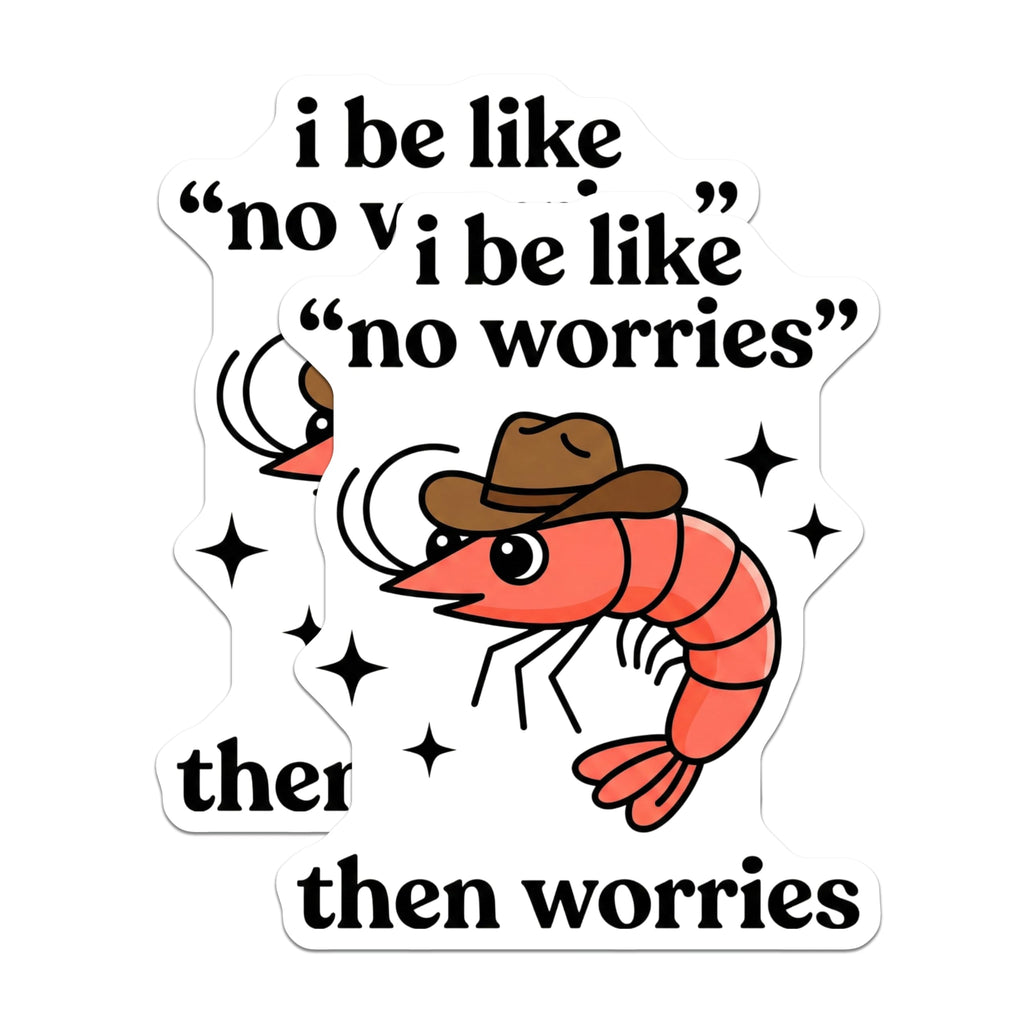 (2 Pack) Funny Shrimp Magnets - Cowboy Hat Meme Decor - No Worries Quote Humor - Refrigerator Locker Office Accessory - 5 Inches On Longest Side - Thick Durable Magnet - Made in USA - MAG21391