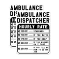 (2 Pack) Ambulance Dispatcher Hourly Rate Stickers - Emergency Medical Services Stickers - Paramedic Humor Stickers - 5" On Longest Side - Sticks to Smooth Flat Surfaces - Made in USA - BMCS4901
