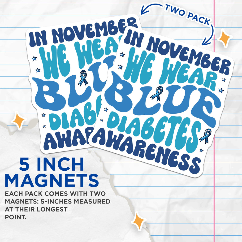 (2 Pack) Diabetes Awareness Magnets - in November We Wear Blue - Ribbon Magnets for Support - 5" On Longest Side - for Cars, Fridges, Toolboxes - Made in USA - MAG3819