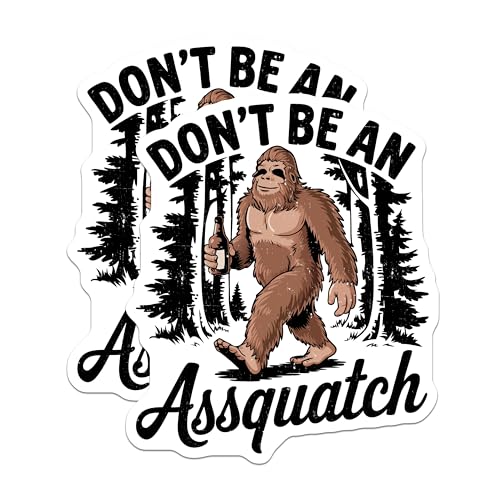 (2 Pack) Funny Bigfoot Stickers - Sasquatch Humor Stickers - Don't Be an Assquatch Sticker - 5" On Longest Side - Sticks to Any Smooth Flat Surface - Made in USA - BMCS3440