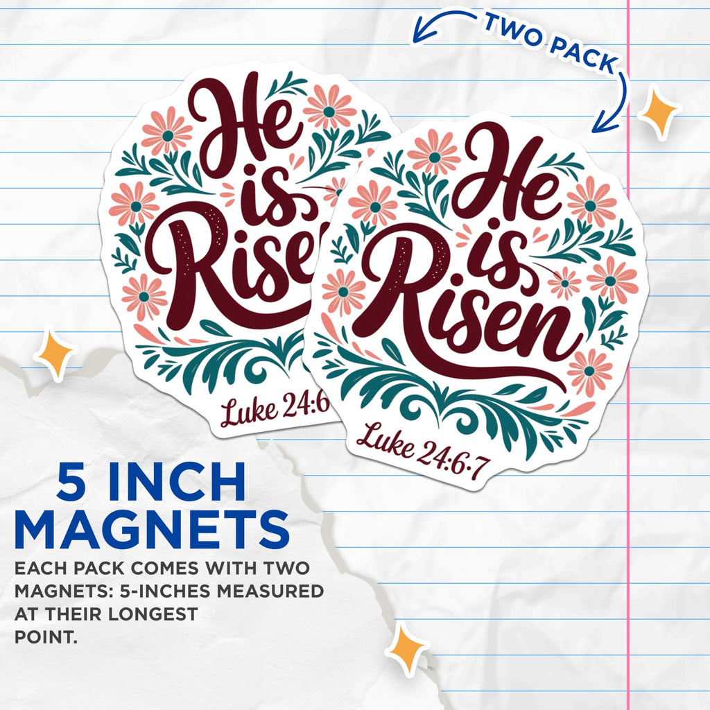 (2 Pack) He is Risen Magnets - Easter Christian Decor - Scripture Verse Luke 24:6-7 - Floral Faith Reminder - 5 Inches On Longest Side - Thick Durable Magnet - Made in USA - MAG20602