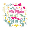 (2 Pack) Old Hippies Stickers - Fun Quote Stickers - Retro Humor Stickers for Laptops, Water Bottles, and Notebooks - 5" On Longest Side - Sticks to Smooth Flat Surfaces - Made in USA - BMCS4704