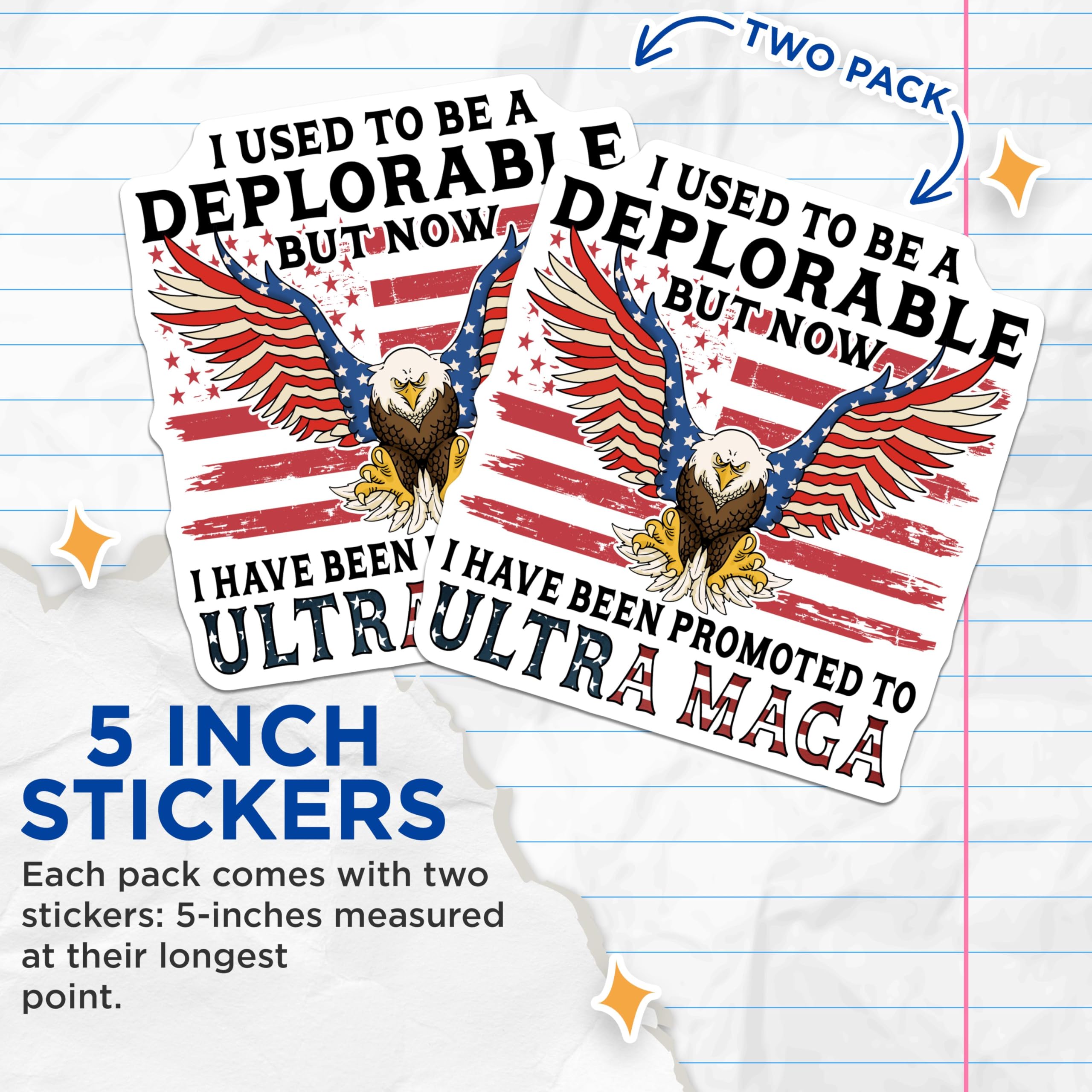 (2 Pack) Deplorable to Ultra MAGA Stickers - Political Sticker Decal - Patriotic Bald Eagle Sticker - 5" On Longest Side - Sticks to Smooth Flat Surfaces - Made in USA - BMCS6316