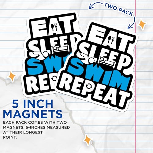 (2 Pack) Eat Sleep Swim Repeat Magnets Magnets - Funny Swim Decor - Inspirational Swim Quote - 5" On Longest Side - Made in USA - Sticks to Refrigerators & Metal Surfaces - MAG8724