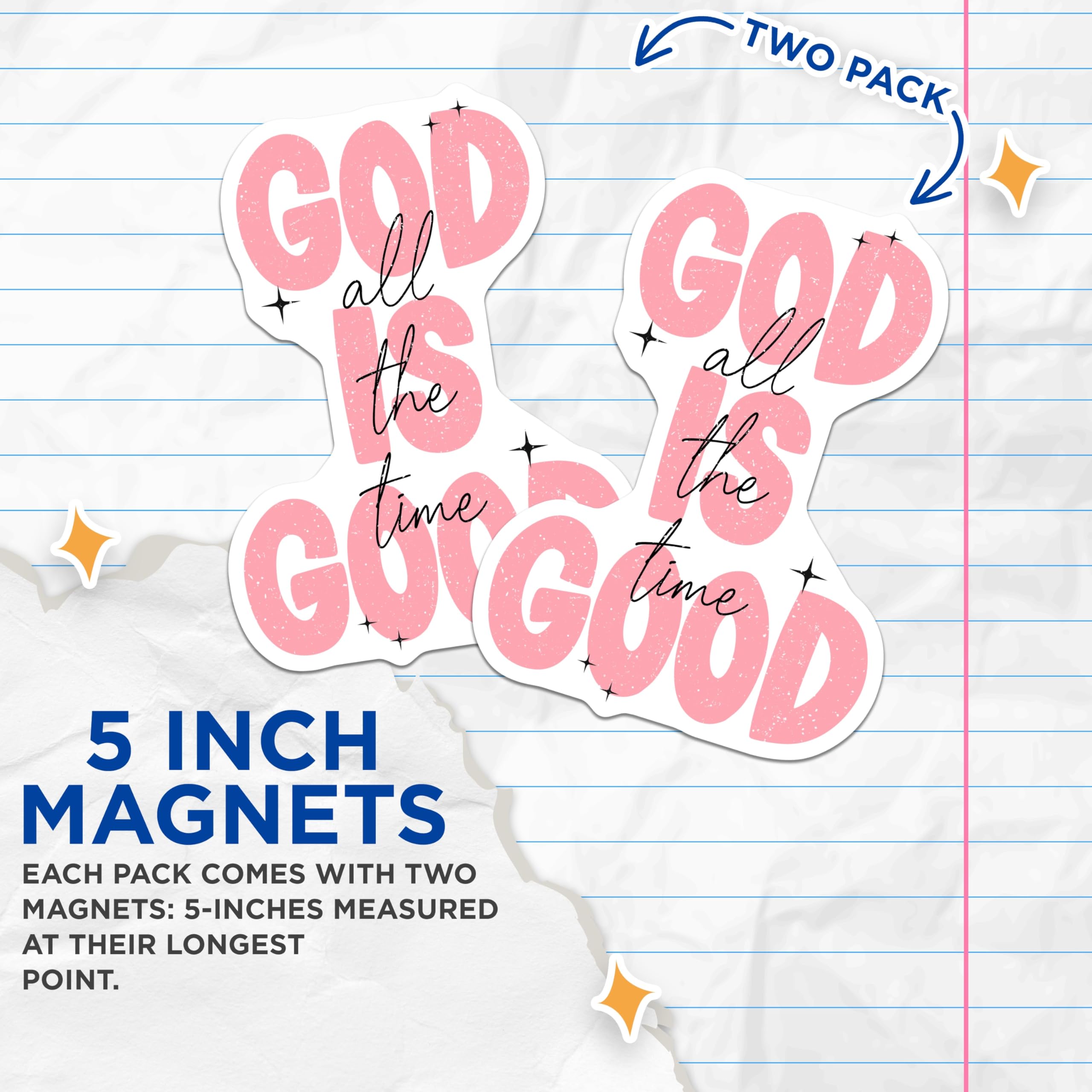 (2 Pack) God is Good All The Time Magnets - Christian Faith Decor - Inspirational Bible Verse Art - Religious Kitchen Fridge - 5 Inches On Longest Side - Thick Durable Magnet - Made in USA - MAG23973
