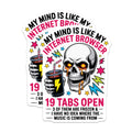 (2 Pack) My Mind Internet Browser Skull Magnets - Funny Tech Quote - 19 Tabs Open Humor - Relatable Desktop Decor - 5 Inches On Longest Side - Thick Durable Magnet - Made in USA - MAG23190