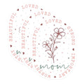 (3 Pack) Mom Flower Decals - Loved Strong Beautiful - Mother's Day Decals- 3 Inches On Longest Side - Easy Peel & Apply - Made in USA - 3MCS5622