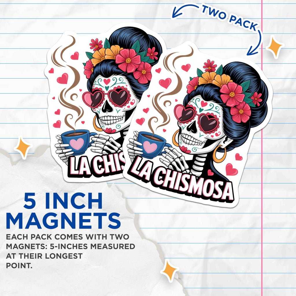 (2 Pack) La Chismosa Magnets - Sugar Skull Art - Calavera Coffee Lover Decor - Day of the Dead Vibes - Mexican Folk Art - 5 Inches On Longest Side - Thick Durable Magnet - Made in USA - MAG21831