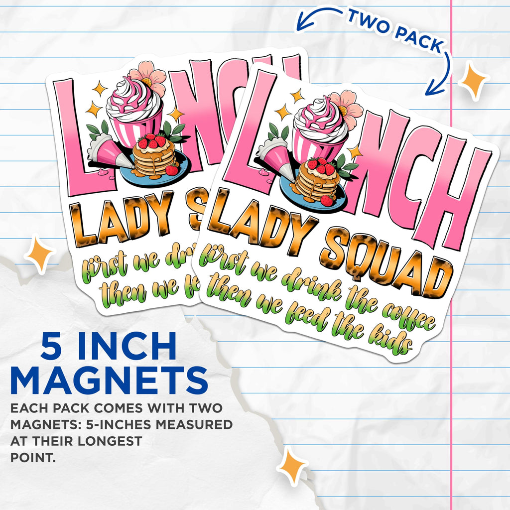 (2 Pack) Lunch Lady Squad Magnets - Funny Mom - Coffee and Pancakes - 5" On Longest Side - Sticks to Smooth Flat Surfaces - Made in USA - MAG11149