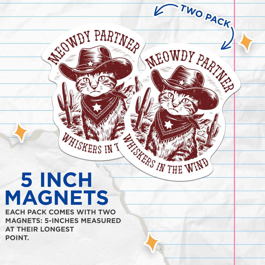 (2 Pack) Meowdy Partner Whiskers in The Wind Magnets - Cat Lover Western Magnets - 5 Inches On Longest Side - Premium Magnet - for Cars, Refrigerators, Toolboxes - Made in USA - MAG2220