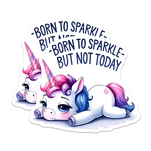 (2 Pack) Born to Sparkle Stickers - Funny Unicorn Stickers - Not Today Sticker for Laptops - 5" On Longest Side - Sticks to Any Smooth Flat Surface - Made in USA - BMCS3337