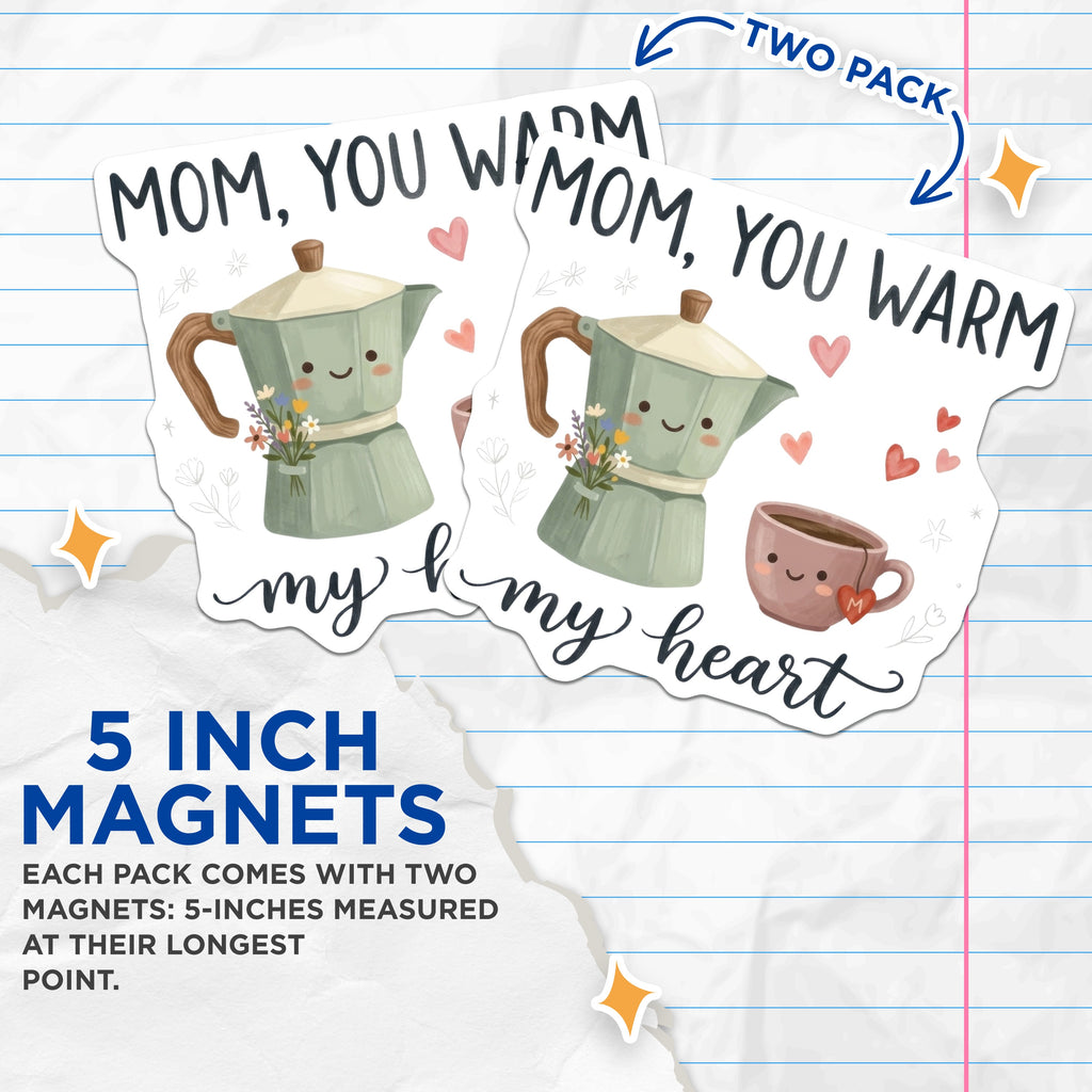 (2 Pack) Mom You Warm My Heart Magnets - Cute Coffee Tea Lover Decor - Mother Appreciation Home Accessory - 5 Inches On Longest Side - Thick Durable Magnet - Made in USA - MAG39120