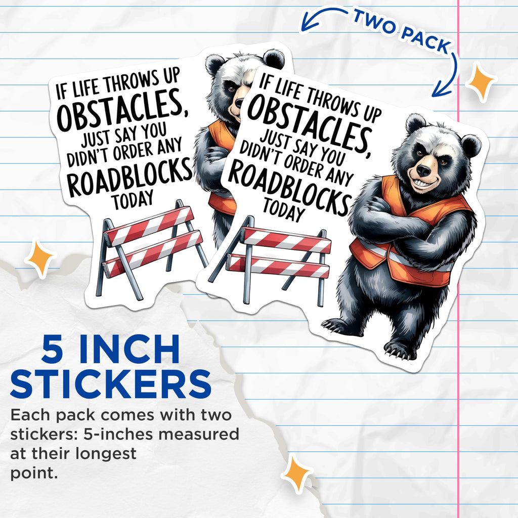 (2 Pack) Motivational Bear Stickers - Inspirational Quote - 5" On Longest Side - Sticks to Smooth Flat Surfaces - Made in USA - BMCS8765 - BMCS8765