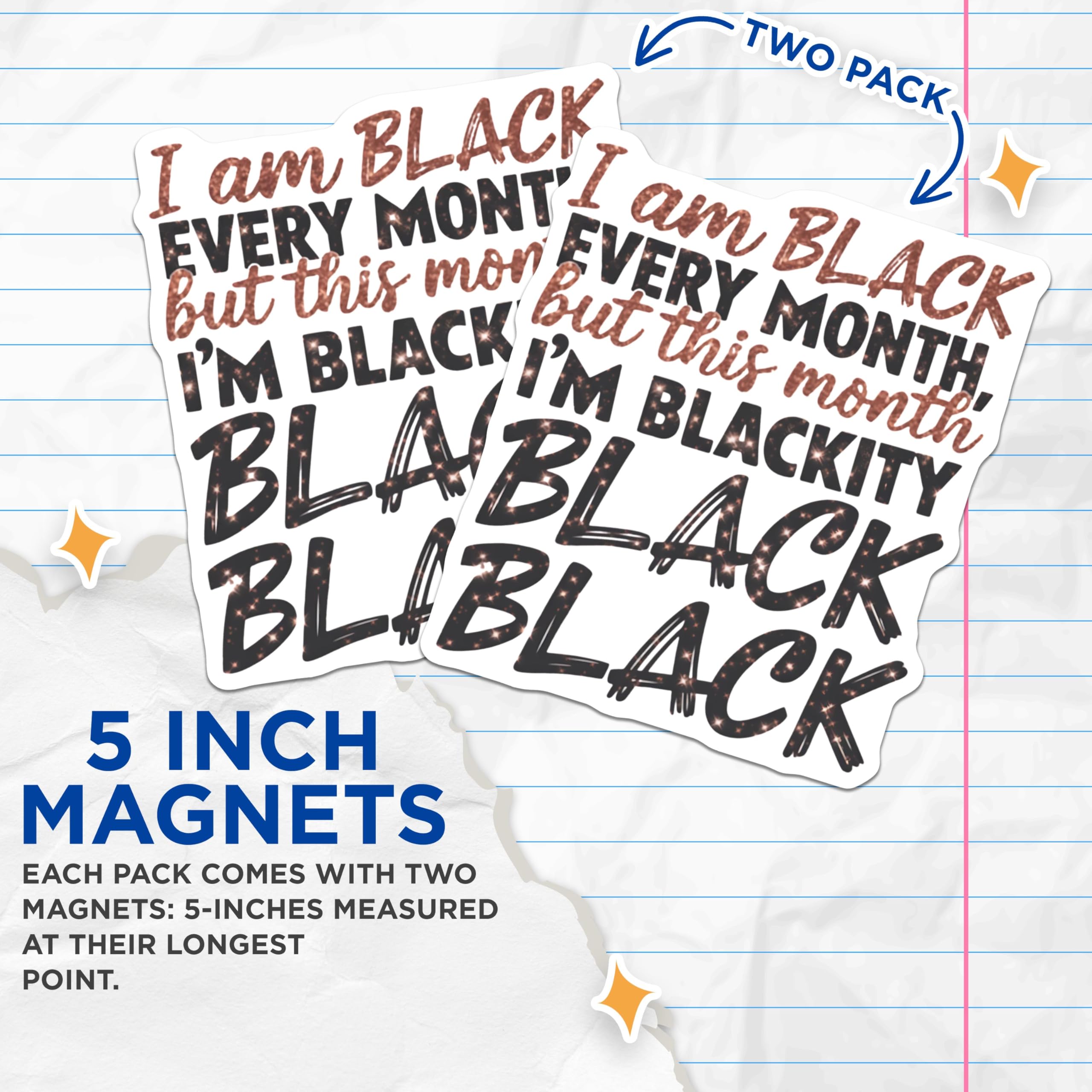 (2 Pack) I Am Black Every Month Magnets - Blackity Black Magnets - Inspirational Magnets for Fridge Locker ations - 5" On Longest Side - for Cars, Fridges, Toolboxes - Made in USA - MAG4104