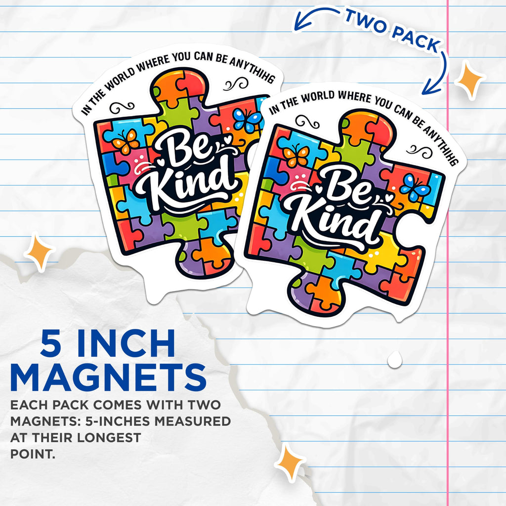 (2 Pack) Autism Awareness Magnets - Be Kind Puzzle Art - Inspirational Positive Message - 5 Inches On Longest Side - Thick Durable Magnet - Made in USA - MAG20710