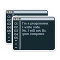 (2 Pack) I'm A Programmer Stickers - Code Writer Decals - Computer Fix Denial Humor Stickers - 5" On Longest Side - Sticks to Smooth Flat Surfaces - Made in USA - BMCS3716