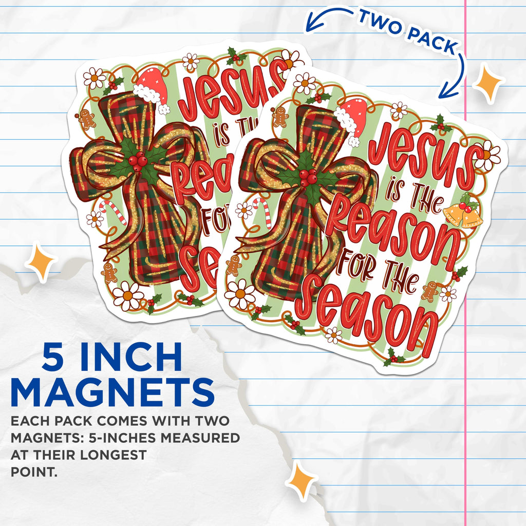 (2 Pack) Jesus is The Reason Magnets - Christian Christmas Decor - Religious Faith Based Holiday Kitchen Item - 5 Inches On Longest Side - Thick Durable Magnet - Made in USA - MAG29518