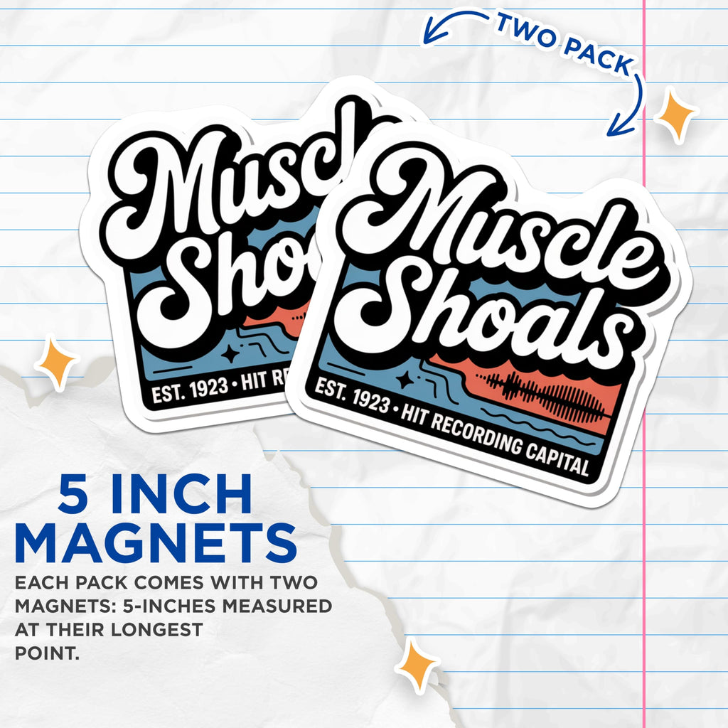 (2 Pack) Muscle Shoals Magnets - Hit Recording Capital Decor - Alabama Souvenir - 5" On Longest Side - Premium Magnet - for Cars, Refrigerators, Toolboxes, Lockers - Made in USA - MAG17872