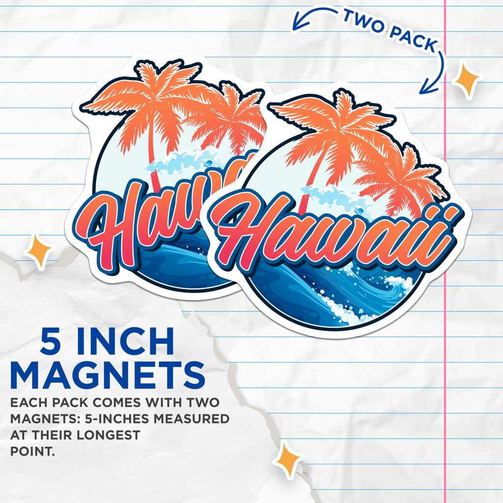 (2 Pack) Hawaii Magnets - Tropical Beach Decor - Hawaiian Islands Souvenir - 5" On Longest Side - Premium Magnet - for Cars, Refrigerators, Toolboxes, Lockers - Made in USA - MAG17503