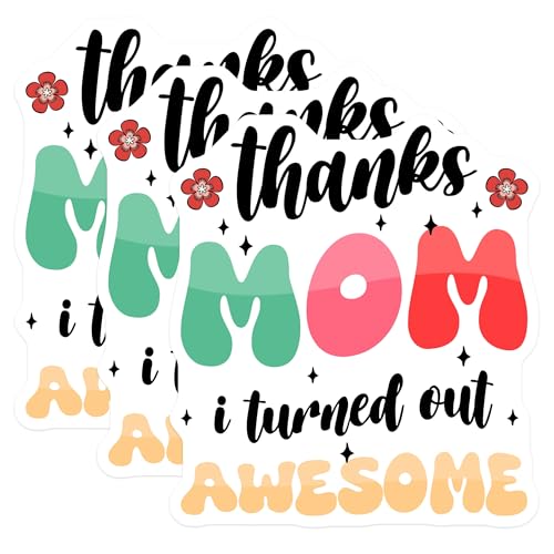 (3 Pack) Thanks Mom Decals - Funny Mom Quote - Laptop Decal - 3 Inches On Longest Side - Easy Peel & Apply - Made in USA - 3MCS7224