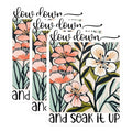 (3 Pack) Floral Quote Decals - Slow Down Soak Up - Boho Plant Laptop Decal - 3 Inches On Longest Side - Easy Peel & Apply - Made in USA - 3MCS2634