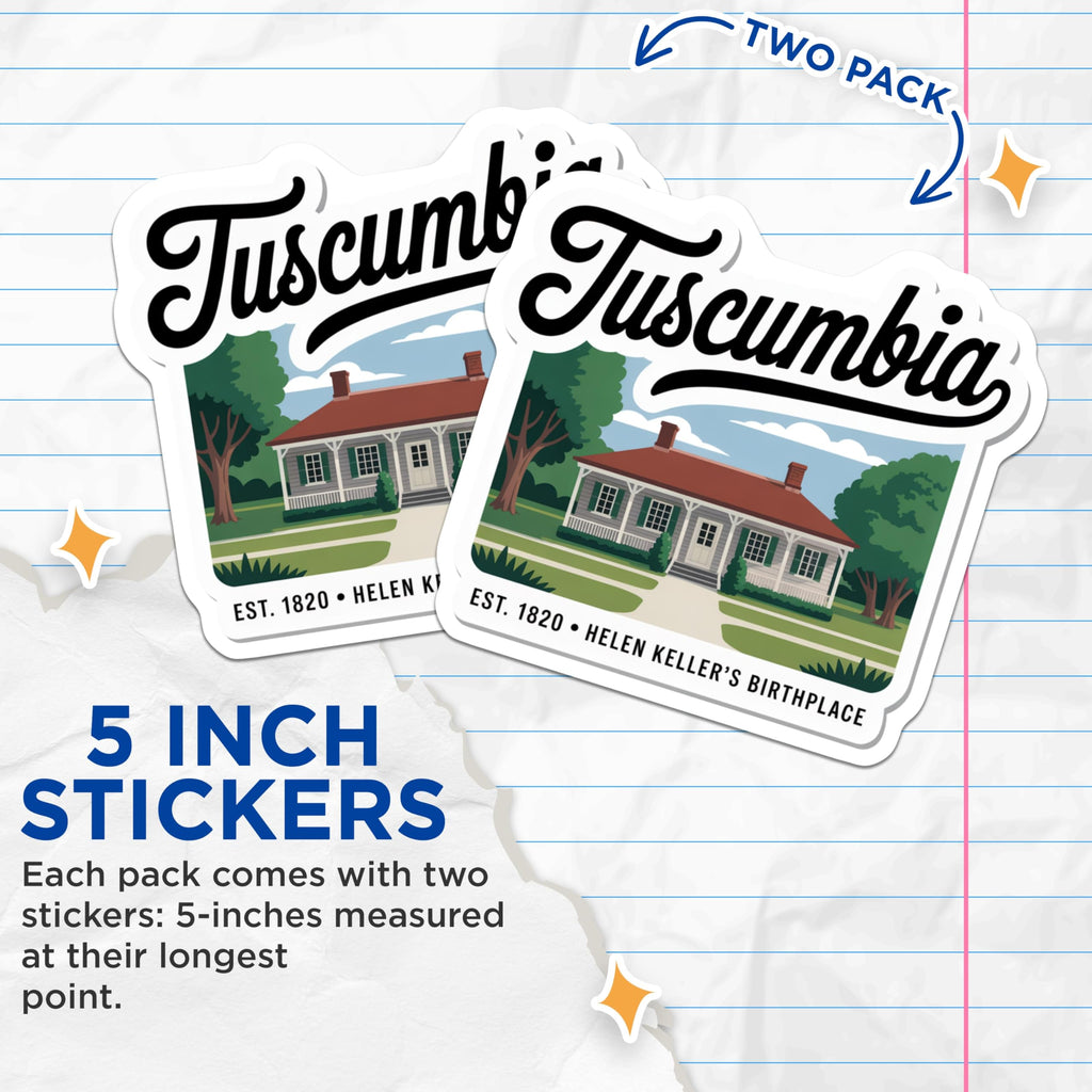 (2 Pack) Tuscumbia Alabama Stickers - Helen Keller's Birthplace - Historic Home Decals - 5" On Longest Side - Sticks to Smooth Flat Surfaces - Made in USA - BMCS17648