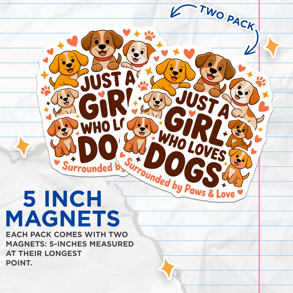 (2 Pack) Girl Who Loves Dogs Magnets - Cute Puppy Design - Dog Mom Refrigerator Decor - Pet Owner Accessory - 5 Inches On Longest Side - Thick Durable Magnet - Made in USA - MAG29239