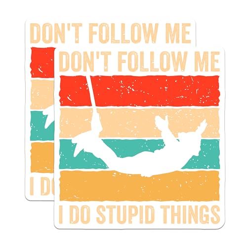 (2 Pack) Funny Quote Stickers - Don't Follow Me I Do Stupid Things Stickers - Humorous Bungee Jumping Stickers - 5" On Longest Side - Sticks to Smooth Flat Surfaces - Made in USA - BMCS4839