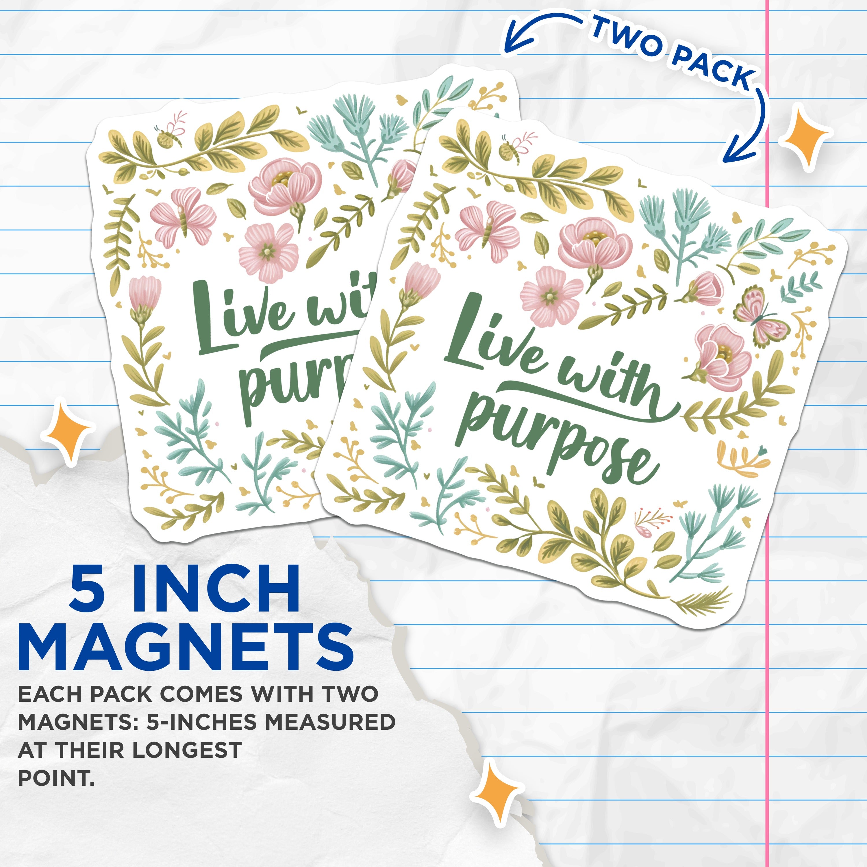 (2 Pack) Live with Purpose Magnets - Motivational Floral Decor - Inspirational Refrigerator Magnet - Nature Inspired Art - 5 Inches On Longest Side - Thick Durable Magnet - Made in USA - MAG37349