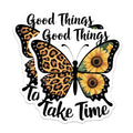 (2 Pack) Good Things Take Time Stickers - 5" On Longest Side - Sticks to Smooth Flat Surfaces - Made in USA - BMCS8818 - BMCS8818
