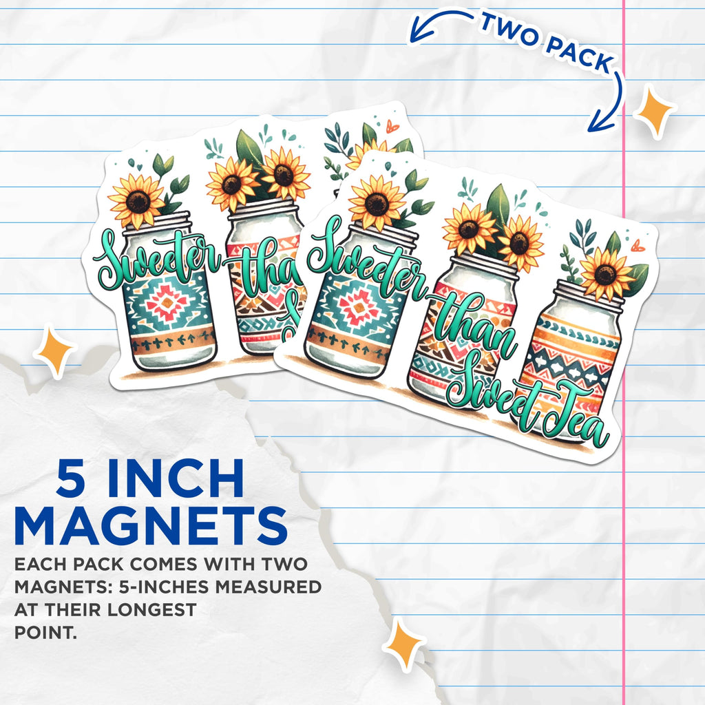 (2 Pack) Sweeter Than Sweet Tea Magnets - 5" On Longest Side - for Cars, Fridges, Toolboxes - Made in USA - MAG8301