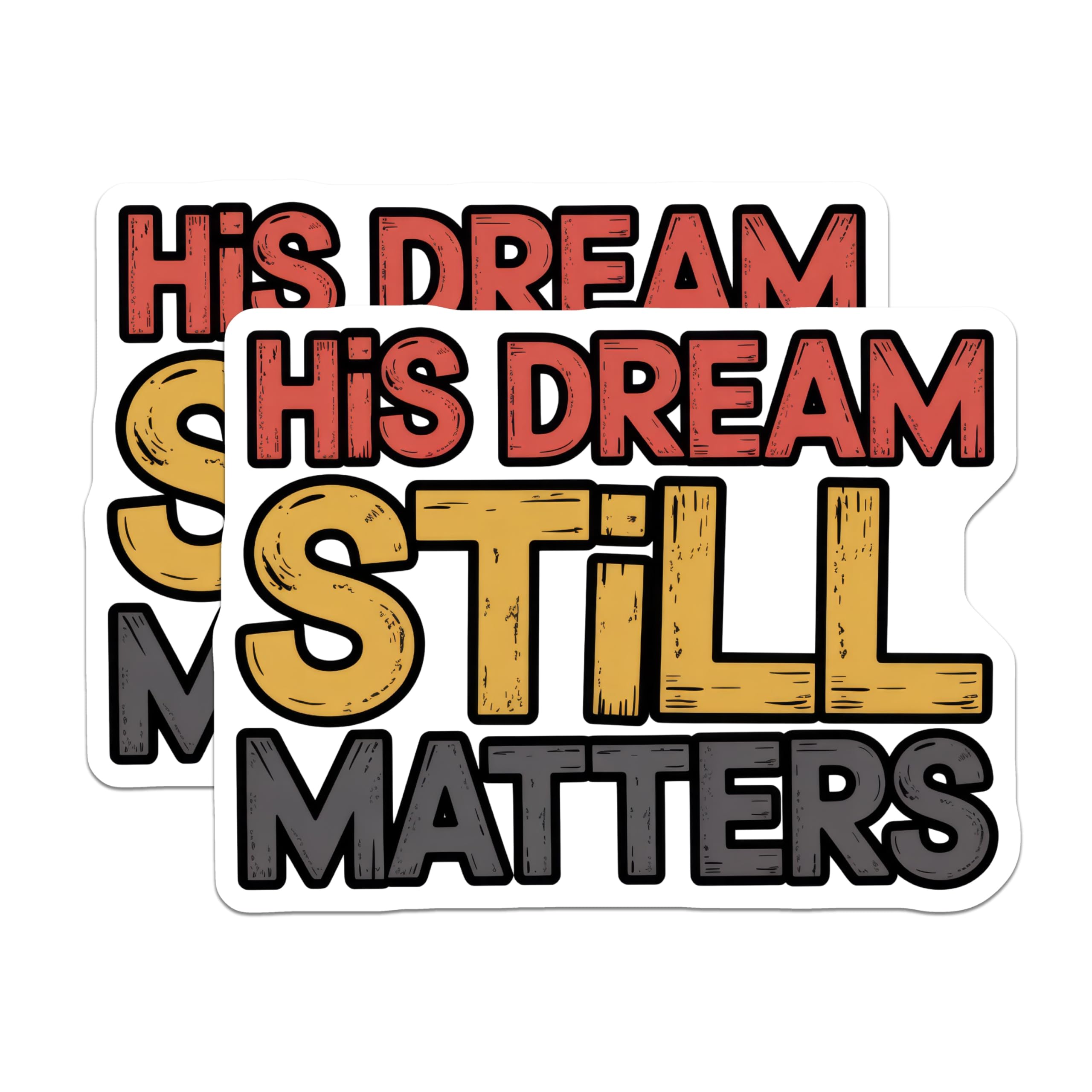 (2 Pack) His Dream Still Matters Magnets - Inspirational Decor - Positive Affirmation - 5" On Longest Side - Premium Magnet - for Cars, Refrigerators, Toolboxes, Lockers - Made in USA - MAG14176