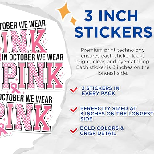 (3 Pack) in October We Wear Pink Decals - Breast Cancer Awareness Decal - Laptop Decal - 3 Inches On Longest Side - Easy Peel & Apply - Made in USA - 3MCS1319