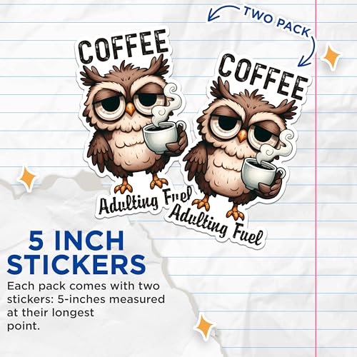 (2 Pack) Coffee Owl Stickers - Adulting Fuel Stickers - Cute Animal Stickers for Coffee Lovers - 5" On Longest Side - Sticks to Any Smooth Flat Surface - Made in USA - BMCS2779
