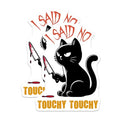 (2 Pack) Cat with Knife Stickers - Funny Angry Cat - I Said No Touchy Touchy - 5" On Longest Side - Sticks to Smooth Flat Surfaces - Made in USA - BMCS7337
