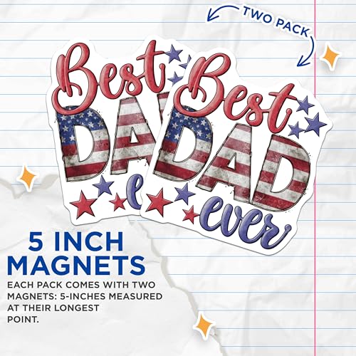 (2 Pack) Best Dad Ever Magnets Magnets - American Dad Refrigerator Magnet - 5" On Longest Side - Made in USA - Sticks to Refrigerators & Metal Surfaces - MAG8611