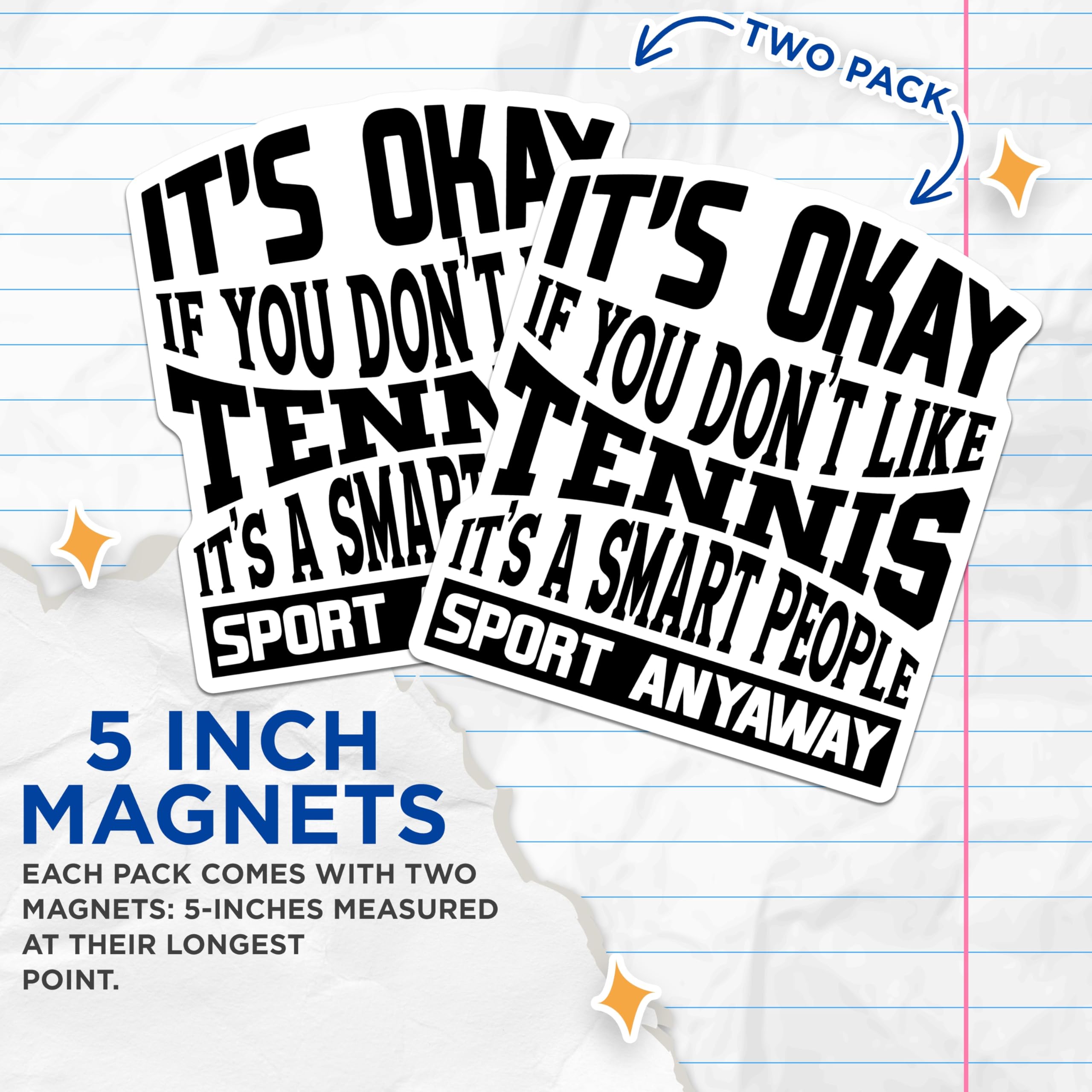 (2 Pack) Tennis Magnets - Funny Smart People Sport Quote - Witty Tennis Lover Saying - Tennis Player Humor Decor - 5 Inches On Longest Side - Thick Durable Magnet - Made in USA - MAG20183