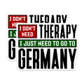 (2 Pack) Germany Travel Magnets - Dont Need Therapy Quote - German Lover Refrigerator Decor - Europe Trip Souvenir - 5 Inches On Longest Side - Thick Durable Magnet - Made in USA - MAG36257