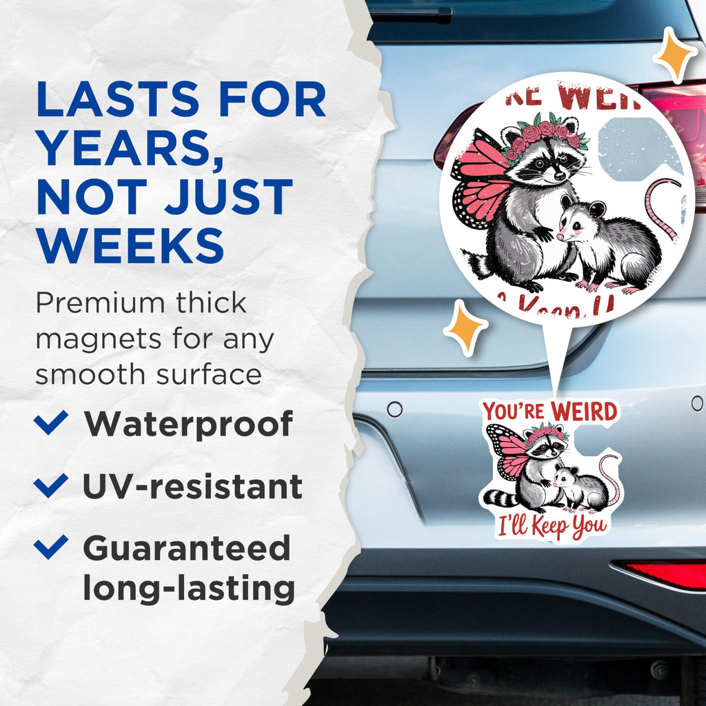(2 Pack) Youre Weird Ill Keep You Magnets - Raccoon Opossum Friends - Quirky Animal Decor - Funny Sayings Kitchen Magnets - 5 Inches On Longest Side - Thick Durable Magnet - Made in USA - MAG22480