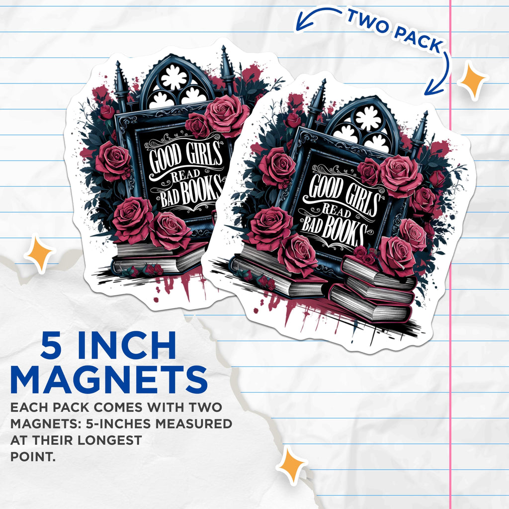 (2 Pack) Good Girls Read Bad Books Magnets - Gothic Literary Reader Art - Book Lover Fridge Decor - 5 Inches On Longest Side - Thick Durable Magnet - Made in USA - MAG21019