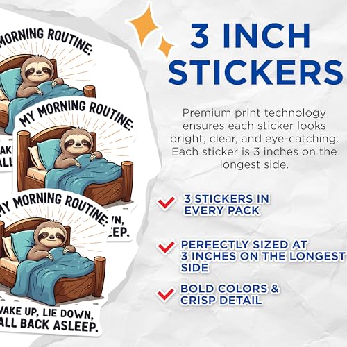 (3 Pack) Sloth Decals - Lazy Morning Routine - Laptop Decals - 3 Inches On Longest Side - Easy Peel & Apply - Made in USA - 3MCS2921