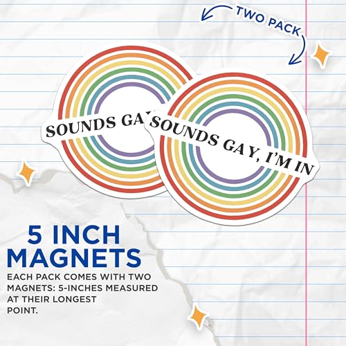 (2 Pack) Sounds Gay I'm in Magnets Magnets - 5" On Longest Side - Made in USA - Sticks to Refrigerators & Metal Surfaces - MAG9224