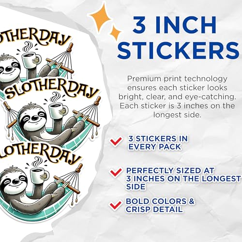 (3 Pack) Sloth Decals - Slotherday Stickers - Relaxing Sloth Laptop Decal - 3 Inches On Longest Side - Easy Peel & Apply - Made in USA - 3MCS1547