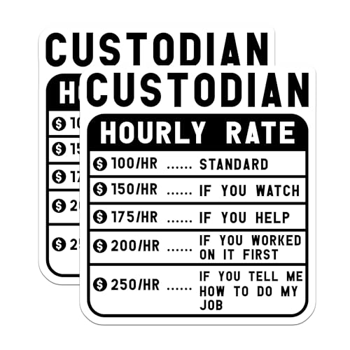 (2 Pack) Custodian Hourly Rate Stickers - Funny Work Rate Stickers - Custodian Job Humor Stickers - 5" On Longest Side - Sticks to Smooth Flat Surfaces - Made in USA - BMCS4939