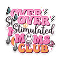 (2 Pack) Over Stimulated Moms Club Stickers - Funny Mom Stickers - Club Membership Stickers - 5" On Longest Side - Sticks to Any Smooth Flat Surface - Made in USA - BMCS3023