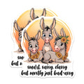 (2 Pack) Cute Donkey Magnets - Funny Animal Magnets - Sassy Donkey Quotes Magnets - Sunflower Decor Magnets - 5" On Longest Side - for Cars, Refrigerators, Toolboxes, Lockers - Made in USA BMCS3331